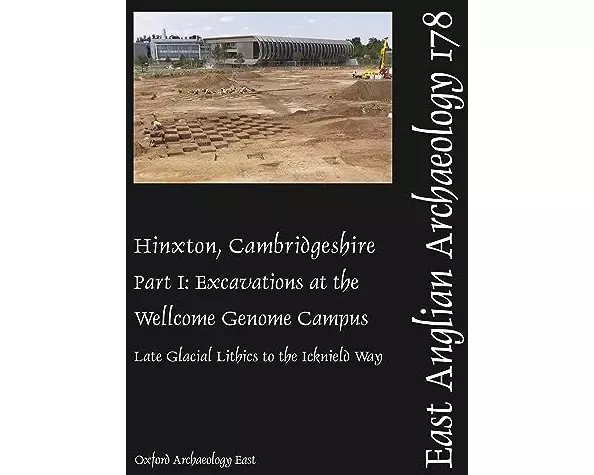 EAA 178: Hinxton, Cambridgeshire: Part I