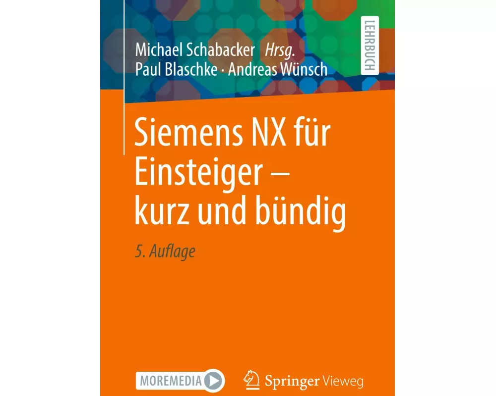 Siemens NX für Einsteiger - kurz und bündig