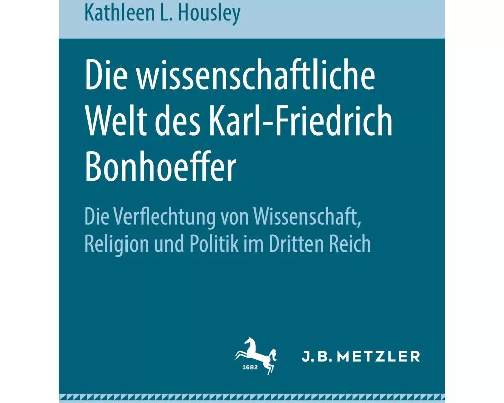 Die wissenschaftliche Welt des Karl-Friedrich Bonhoeffer