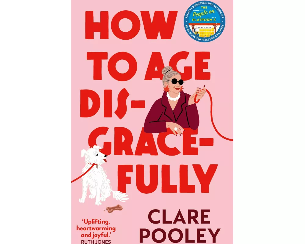 How to Age Disgracefully