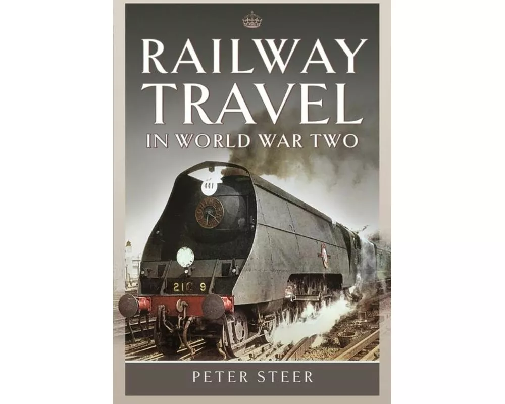 Railway Travel in World War Two