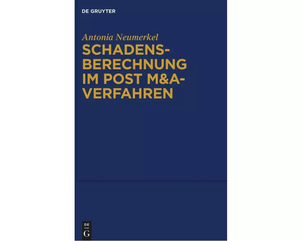 Schadensberechnung im Post M&A-Verfahren