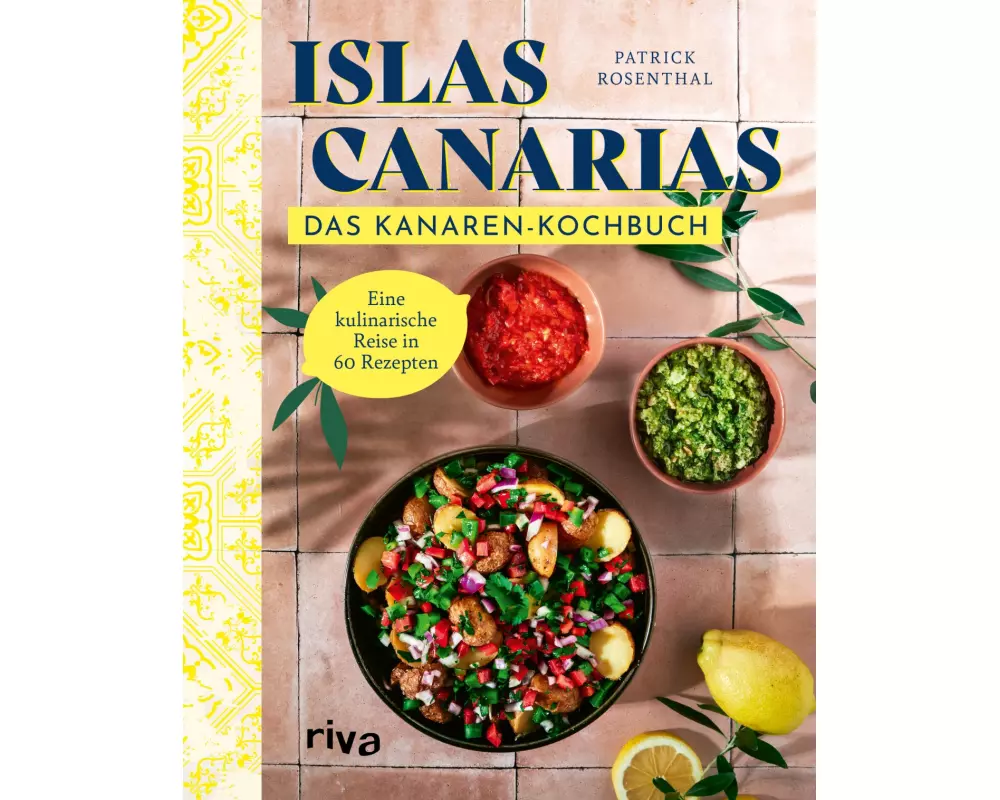 Islas Canarias: Das Kanaren-Kochbuch