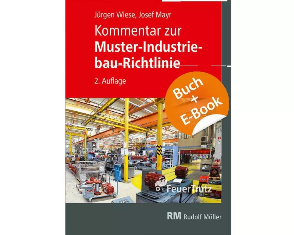 Kommentar zur Muster-Industriebau-Richtlinie - mit E-Book (PDF)