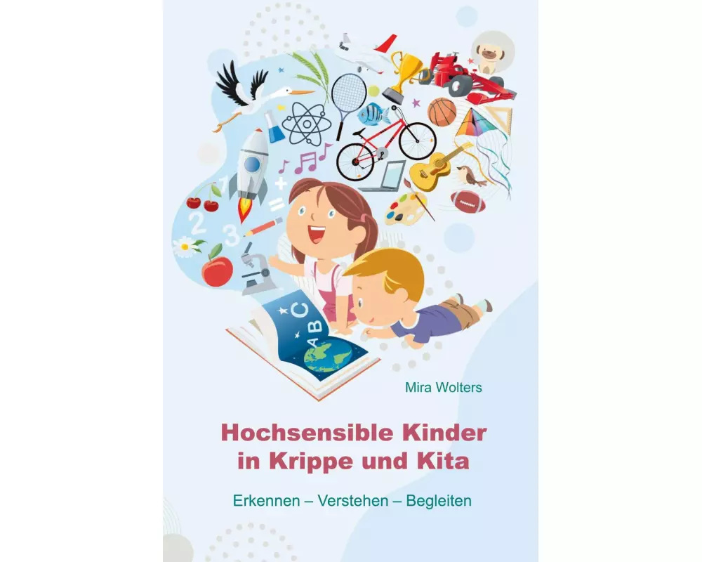 Hochsensible Kinder in Krippe und Kita