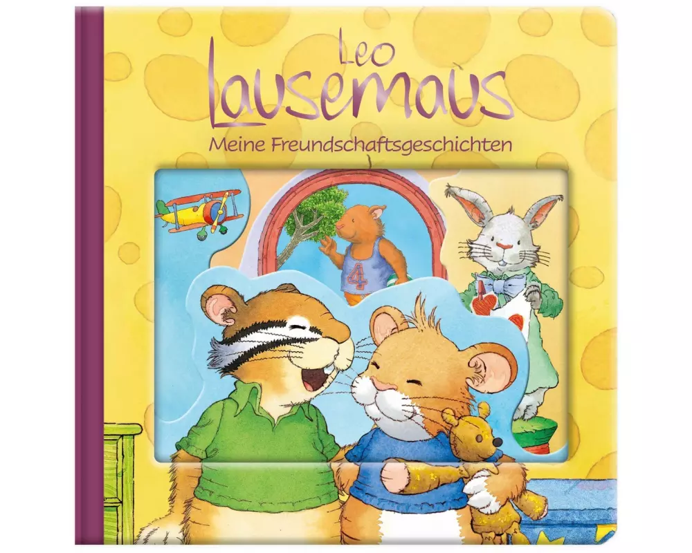 Leo Lausemaus: Meine Freundschaftsgeschichten