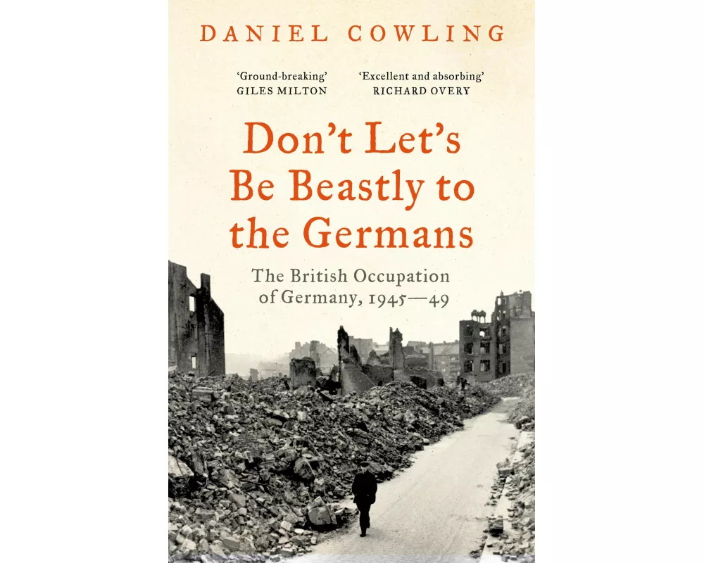 Don't Let's Be Beastly to the Germans