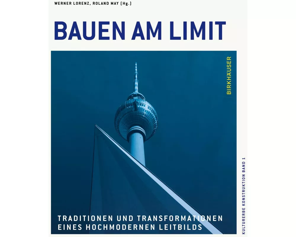 Bauen am Limit