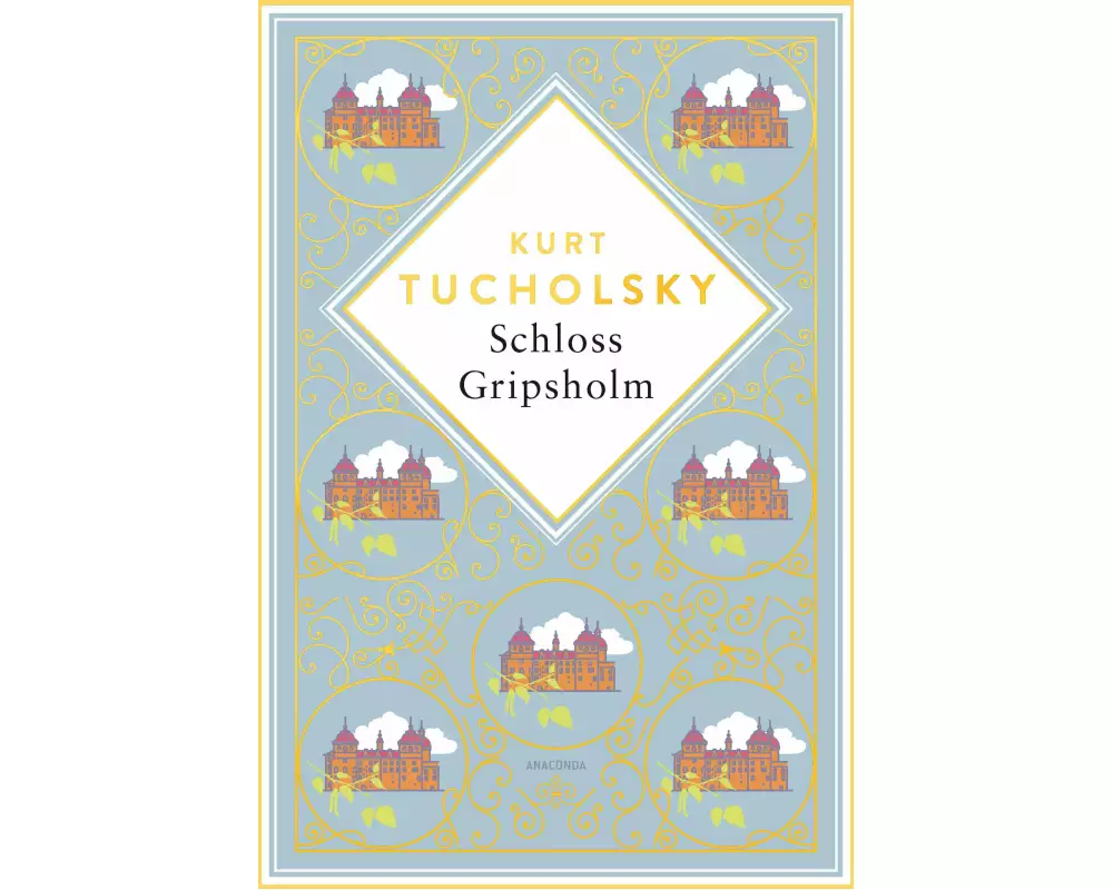 Kurt Tucholsky, Schloss Gripsholm. Eine Sommergeschichte. Schmuckausgabe mit Goldprägung