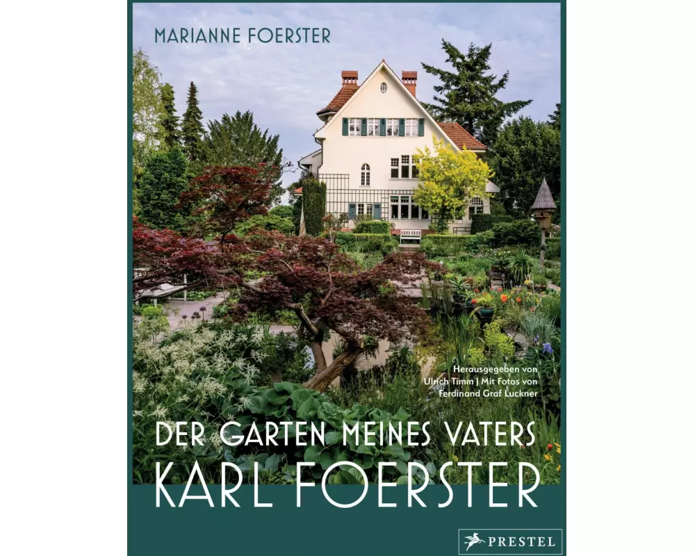 Der Garten meines Vaters Karl Foerster