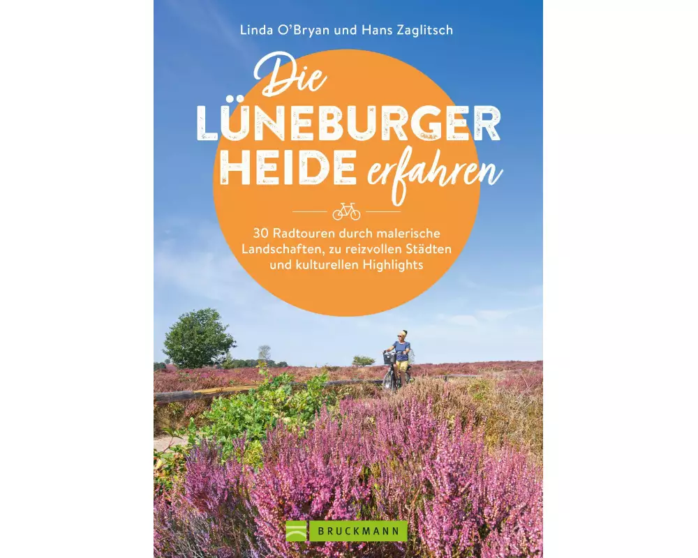 Die Lüneburger Heide erfahren 30 Radtouren durch malerische Landschaften, zu reizvollen Städten und kulturellen Highlights