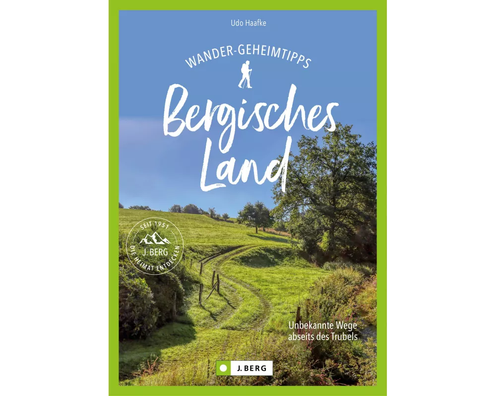 Wander-Geheimtipps Bergisches Land