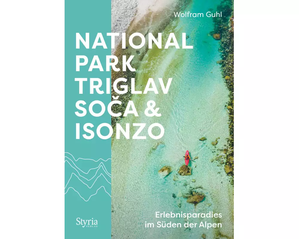 Nationalpark Triglav, Soča & Isonzo