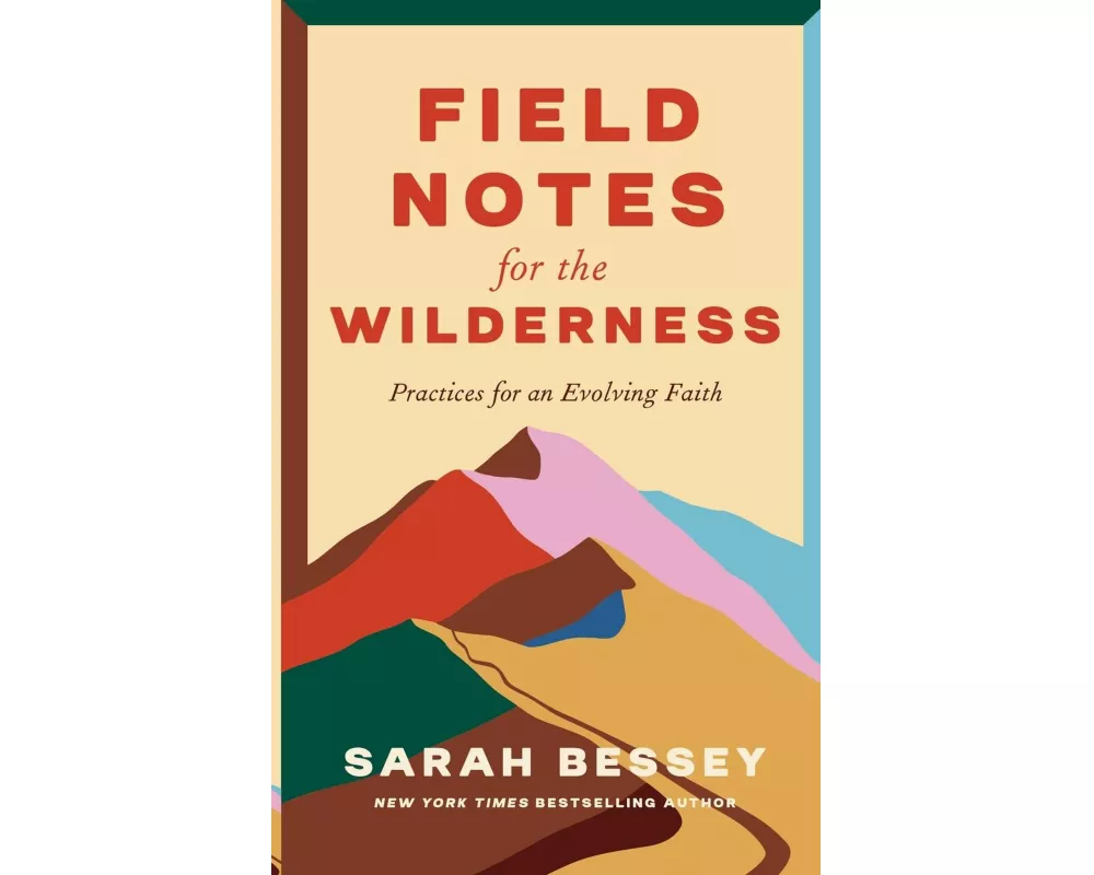 Field Notes for the Wilderness