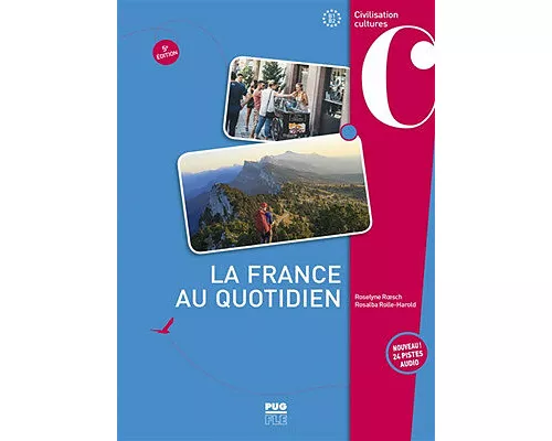La France au quotidien B1-B2