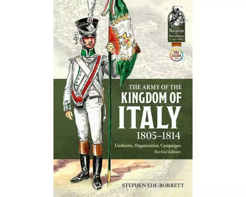 The Army of the Kingdom of Italy 1805-1814