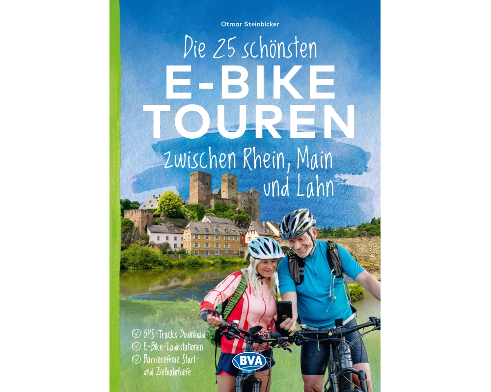 BVA Die 25 schönsten E-Bike Touren zwischen Rhein, Main und Lahn