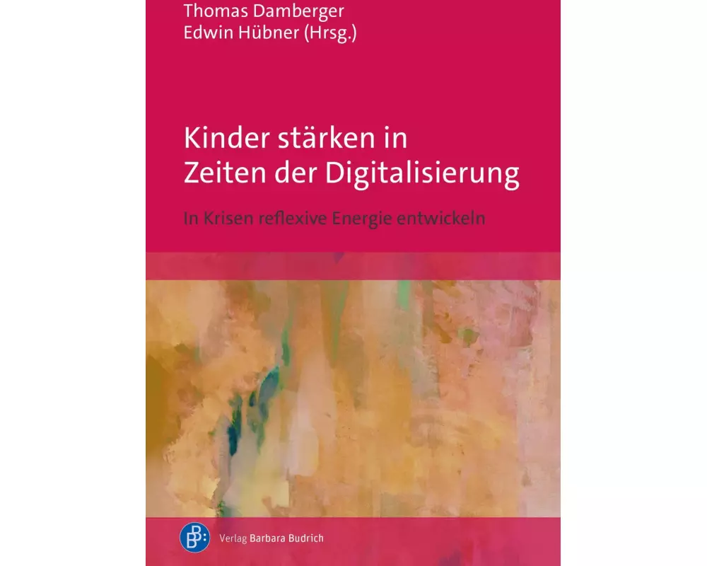 Kinder stärken in Zeiten der Digitalisierung