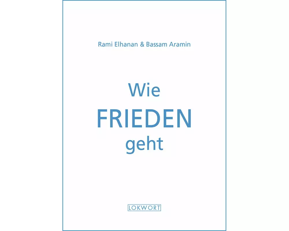 Wie Frieden geht