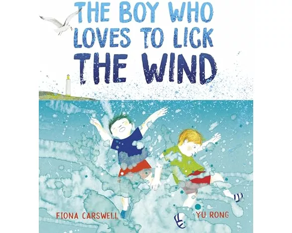 The Boy Who Loves to Lick the Wind