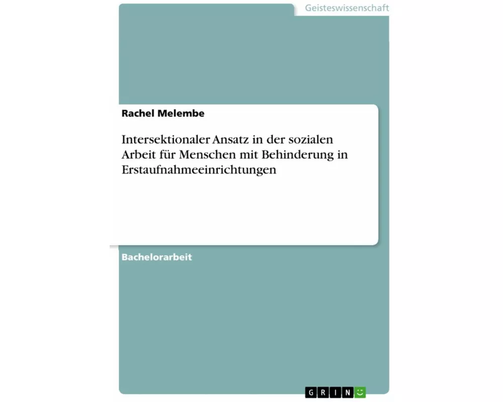 Intersektionaler Ansatz in der sozialen Arbeit für Menschen mit Behinderung in Erstaufnahmeeinrichtungen