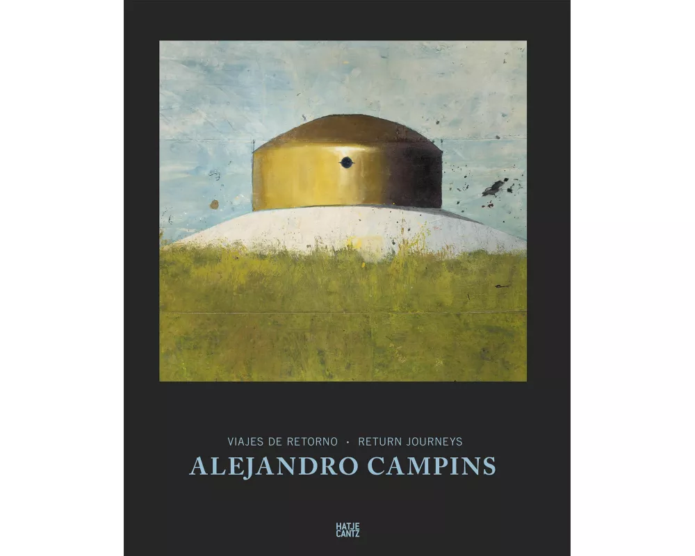 Alejandro Campins. Viajes de Retorno / Return Journeys