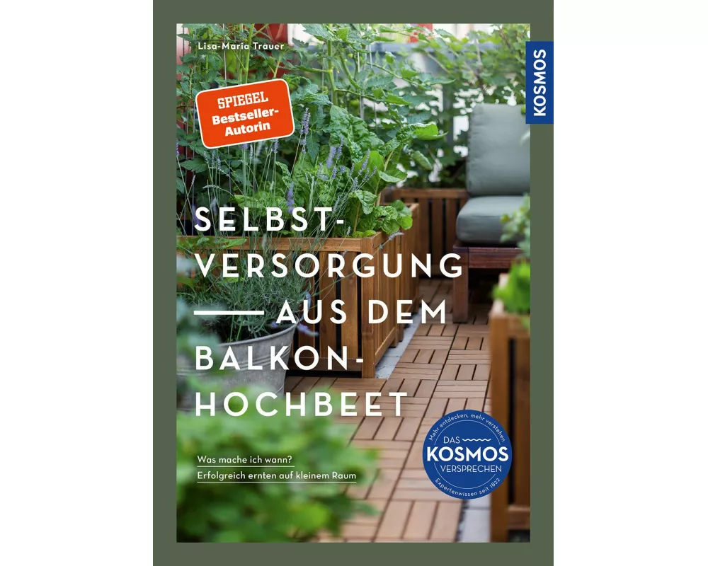 Selbstversorgung aus dem Balkon-Hochbeet