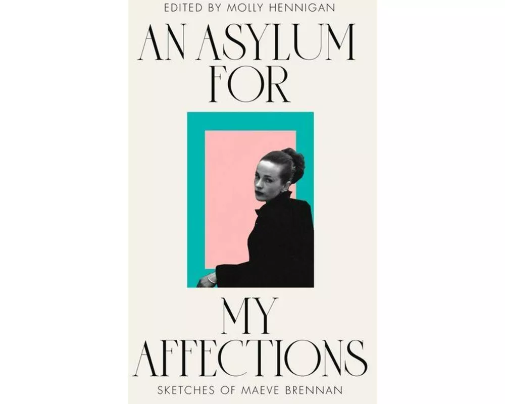 An Asylum For My Affections