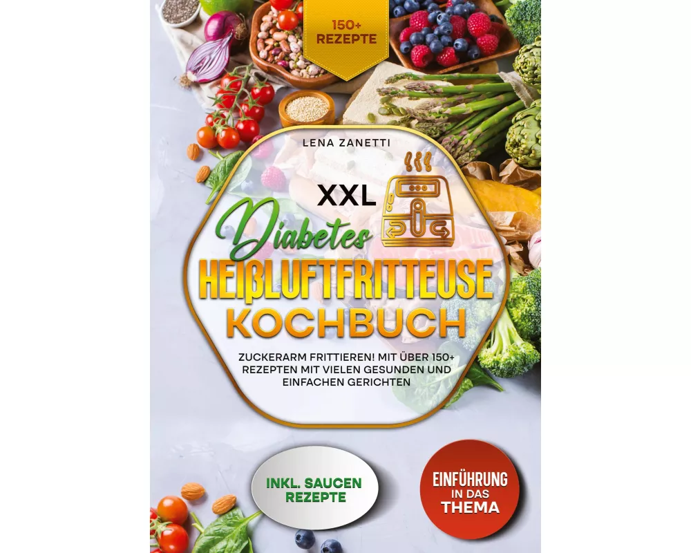 XXL Diabetes Heißluftfritteuse Kochbuch