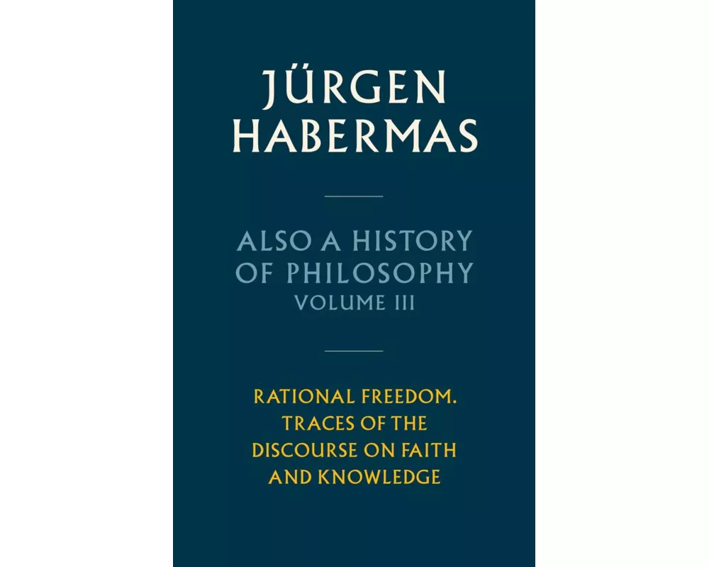 Also a History of Philosophy, Volume 3