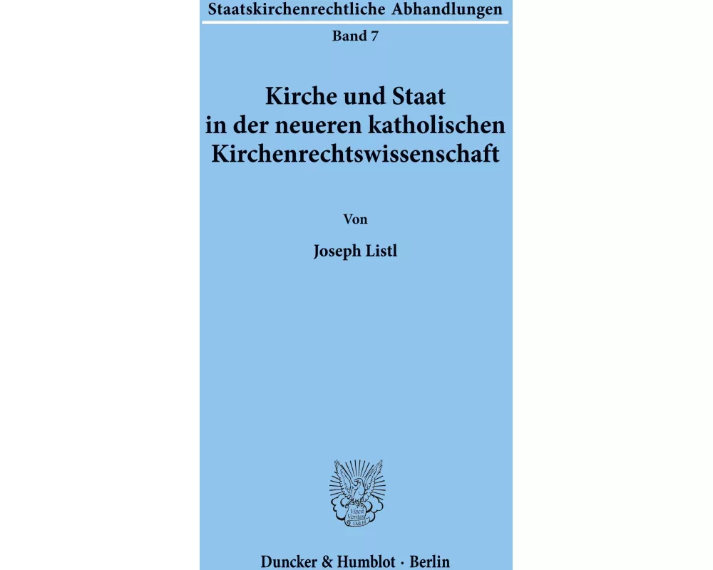 Kirche und Staat in der neueren katholischen Kirchenrechtswissenschaft