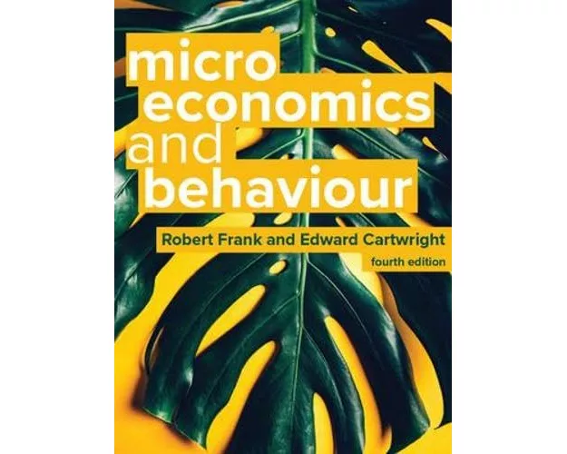 Microeconomics and Behaviour, 4e
