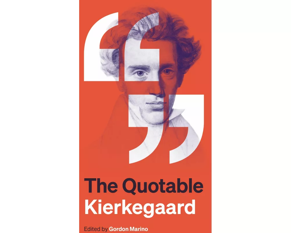 The Quotable Kierkegaard