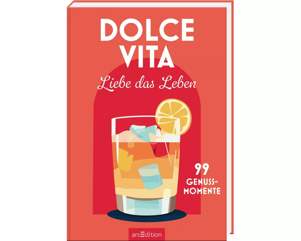 Dolce Vita – Liebe das Leben