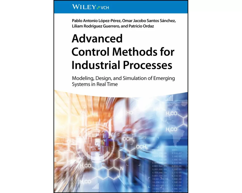 Advanced Control Methods for Industrial Processes