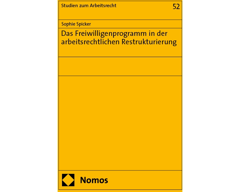 Das Freiwilligenprogramm in der arbeitsrechtlichen Restrukturierung
