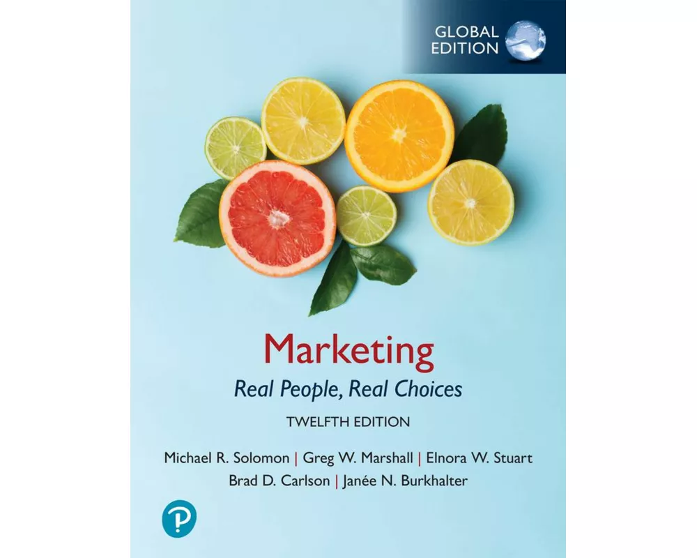 Marketing: Real People, Real Choices -- Global Edition