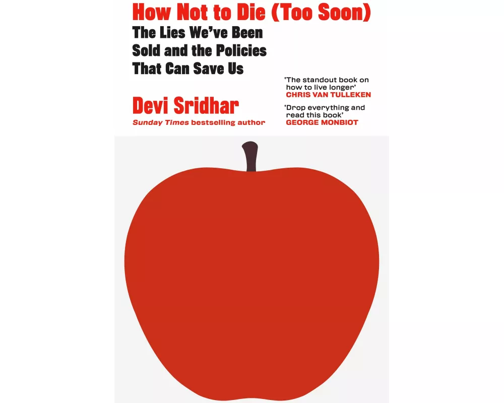 How Not to Die (Too Soon)
