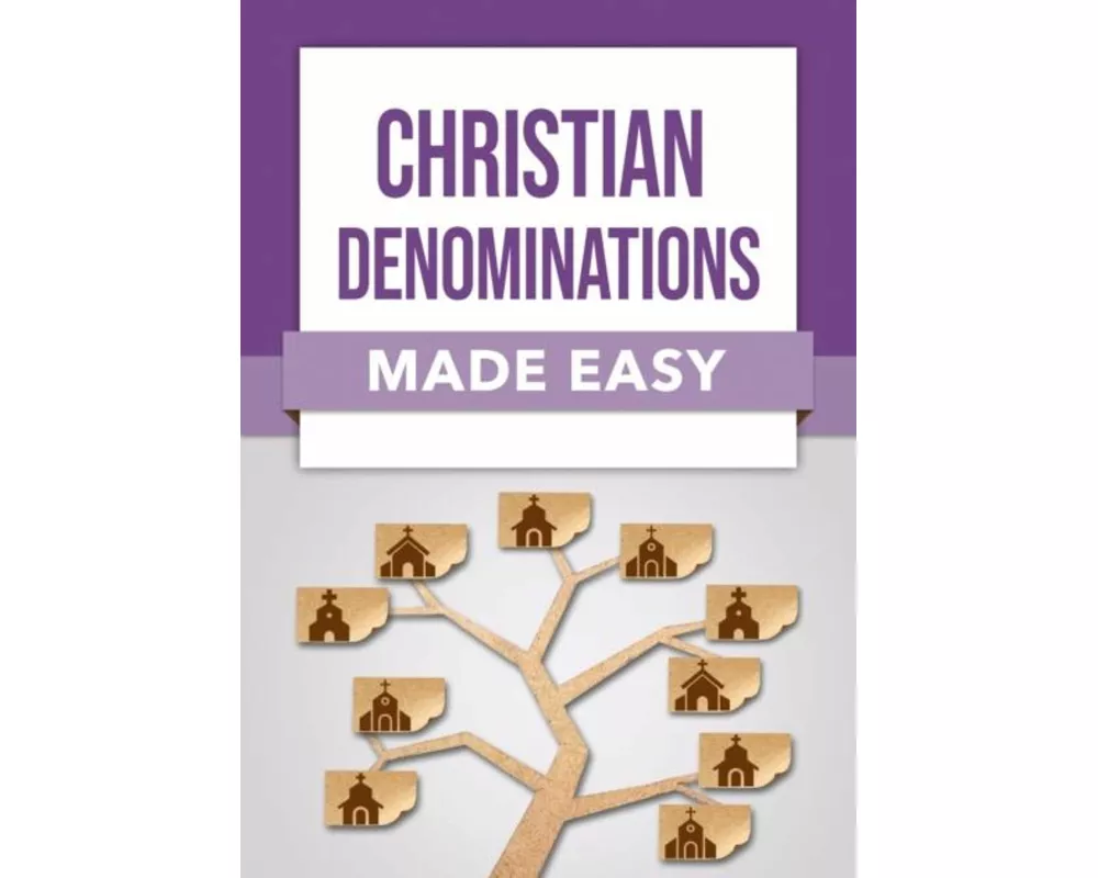 Christian Denominations Made Easy