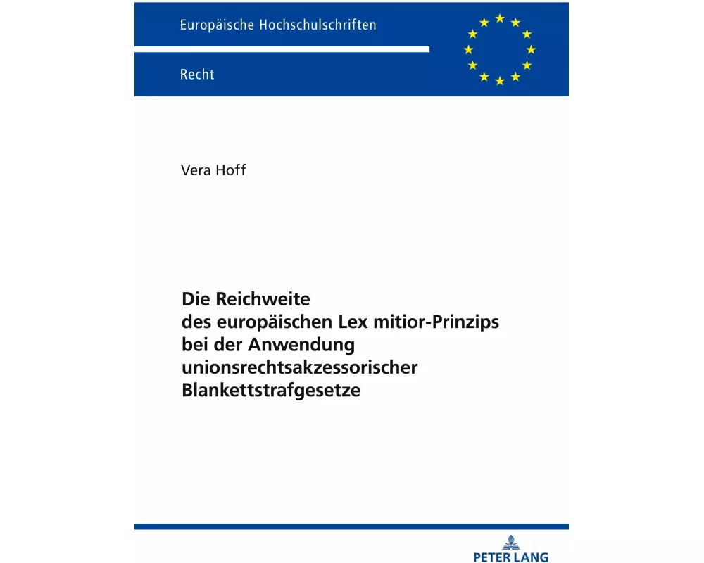 Die Reichweite des europäischen Lex mitior-Prinzips bei der Anwendung unionsrechtsakzessorischer Blankettstrafgesetze