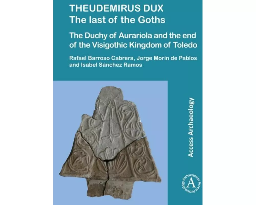 Theudemirus Dux: The Last of the Goths