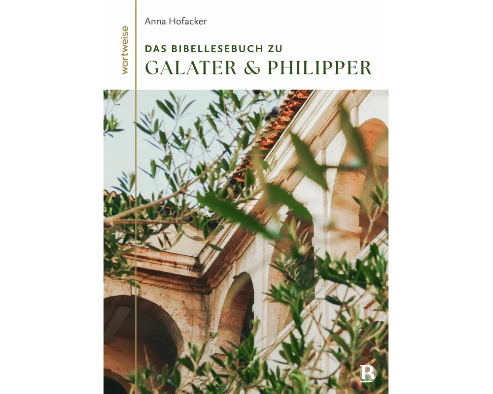 Das Bibellesebuch zu Galater und Philipper