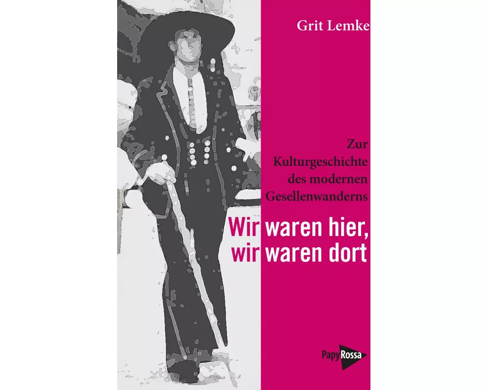 Wir waren hier, wir waren dort