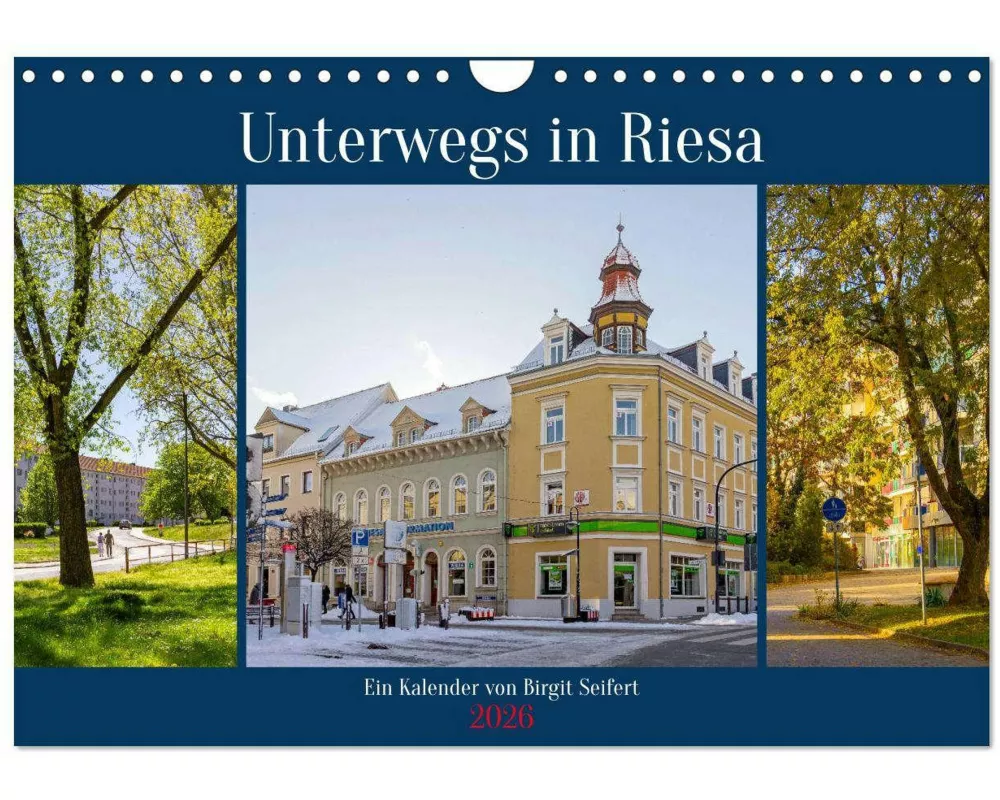 Unterwegs in Riesa (Wandkalender 2026 DIN A4 quer), CALVENDO Monatskalender