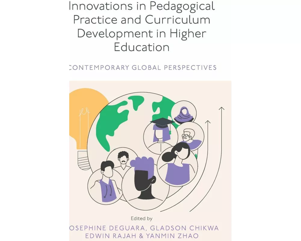 Innovations in Pedagogical Practice and Curriculum Development in Higher Education