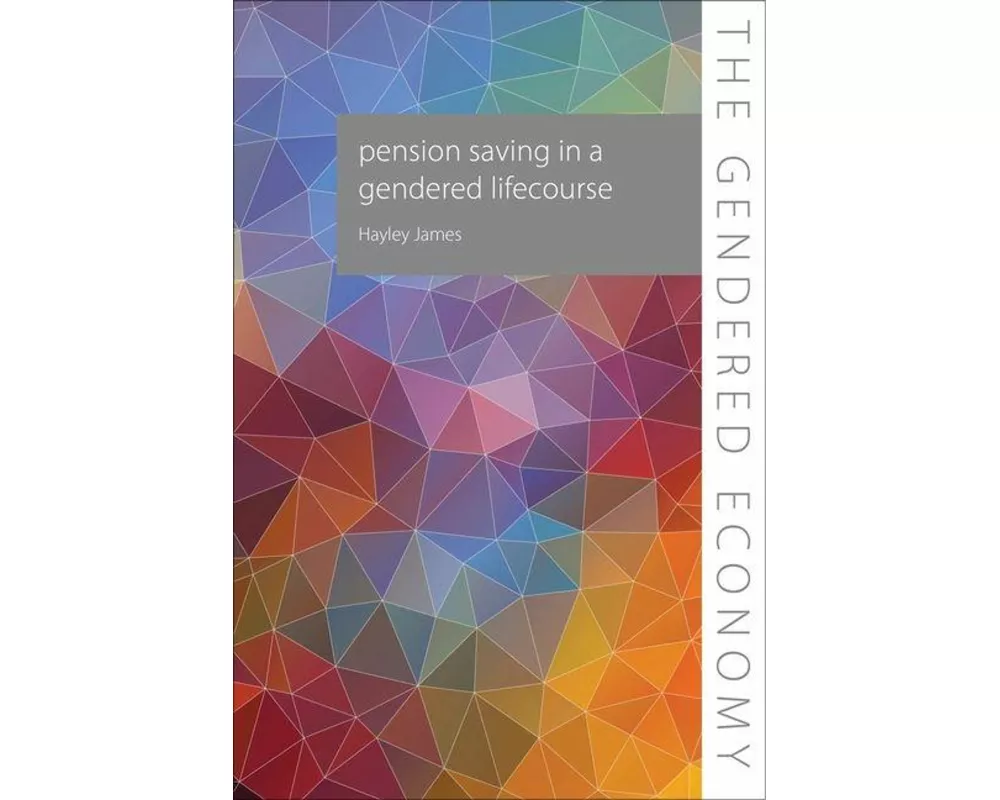 Pension Saving in a Gendered Lifecourse