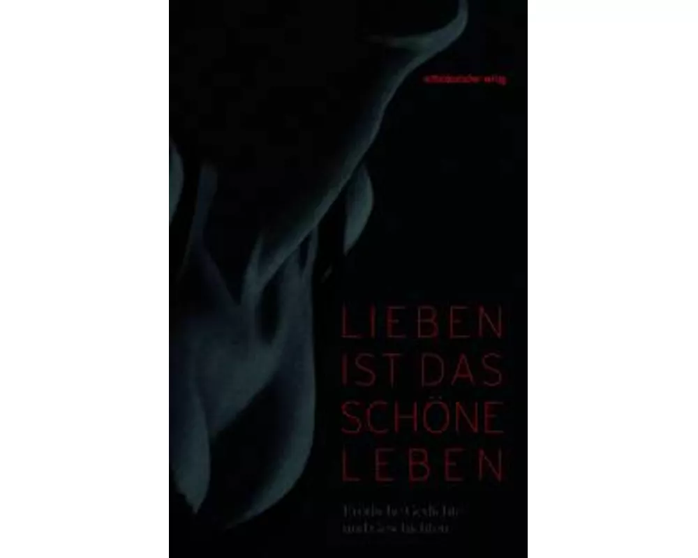 Lieben ist das schöne Leben