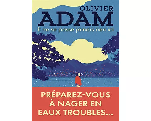 Il ne se passe jamais rien ici