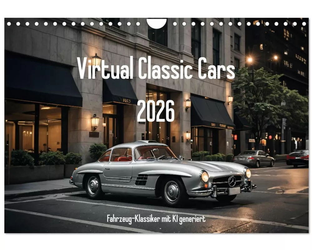 Virtual Classic Cars (Wandkalender 2026 DIN A4 quer), CALVENDO Monatskalender
