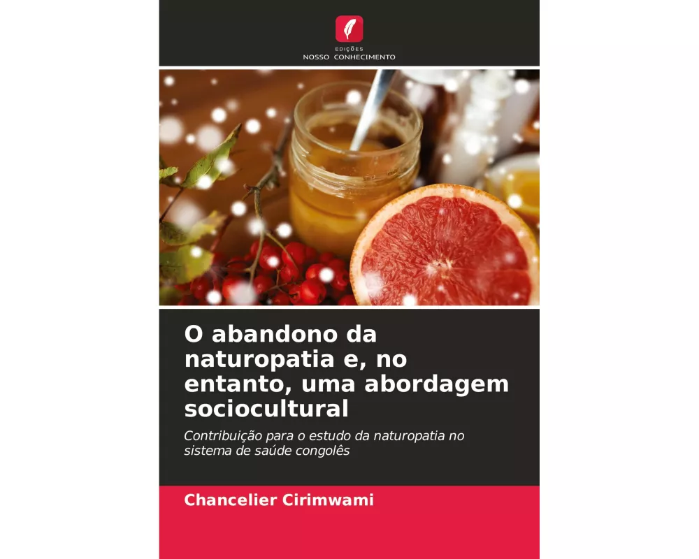 O abandono da naturopatia e, no entanto, uma abordagem sociocultural